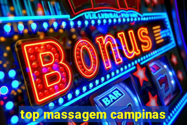 top massagem campinas